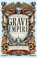 Grave Empire - Richard Swan
