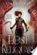 Lost Reliquary - Lyndsay Ely